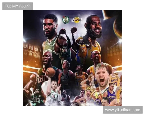 湖人对阵凯尔特人历史经典对决揭示两队激烈竞争与篮球传承